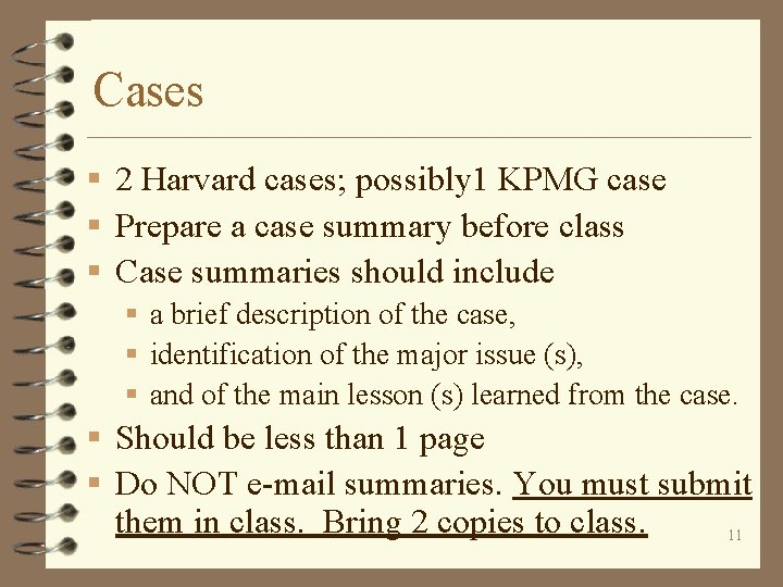 Cases § 2 Harvard cases; possibly 1 KPMG case § Prepare a case summary