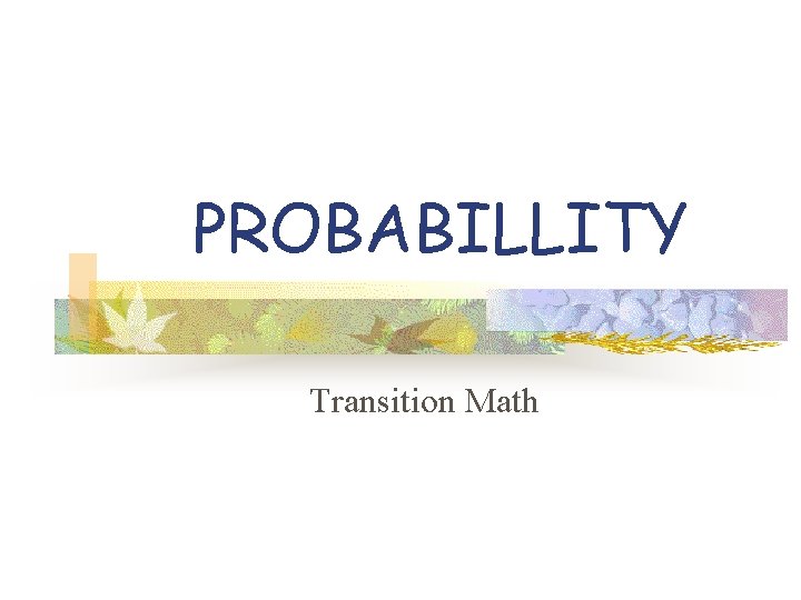 PROBABILLITY Transition Math 