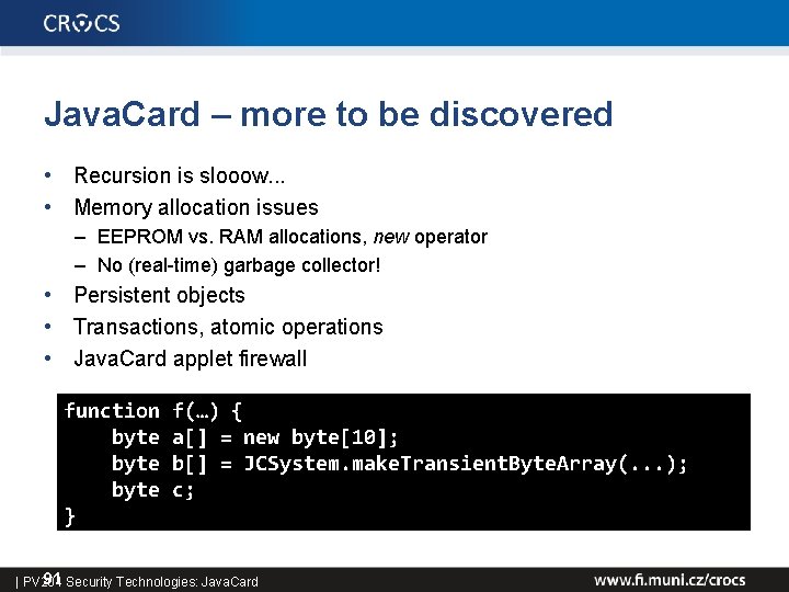 Java. Card – more to be discovered • Recursion is slooow. . . •