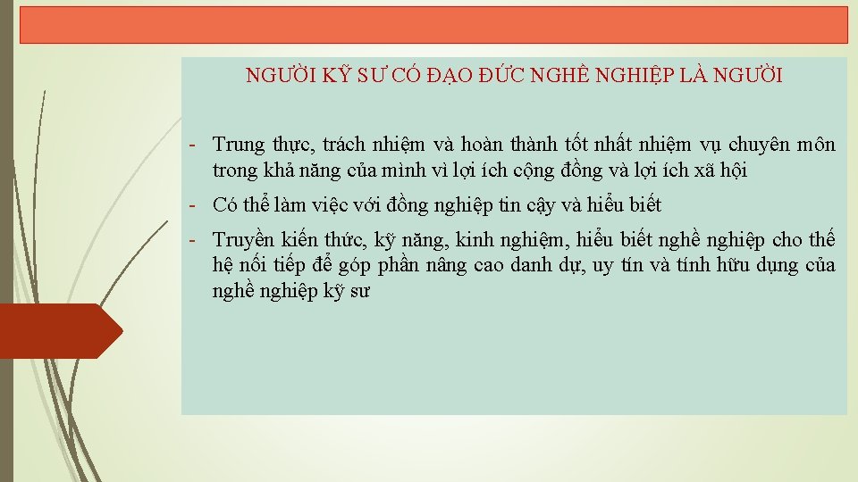 NGƯỜI KỸ SƯ CÓ ĐẠO ĐỨC NGHỀ NGHIỆP LÀ NGƯỜI - Trung thực, trách