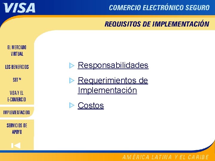 Contents Requisitos De Implementacion Responsabilidades Requerimientos de Implementación Costos 