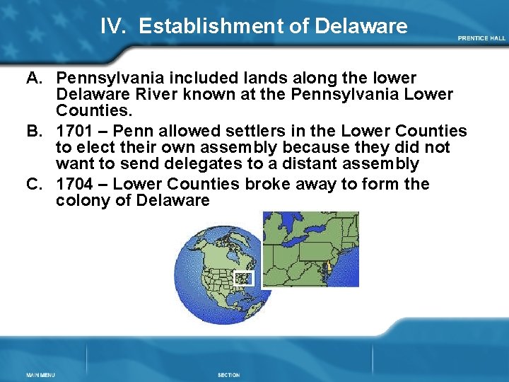 IV. Establishment of Delaware A. Pennsylvania included lands along the lower Delaware River known