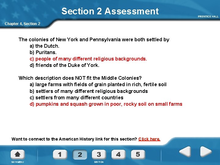 Section 2 Assessment Chapter 4, Section 2 The colonies of New York and Pennsylvania