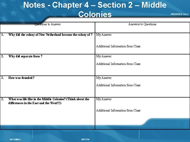 Notes - Chapter 4 – Section 2 – Middle Colonies Questions to Answer 1.