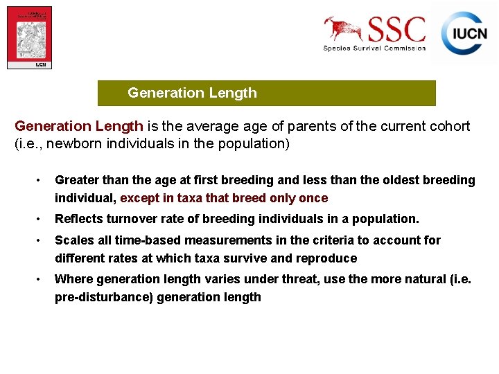 Generation Length is the average of parents of the current cohort (i. e. ,