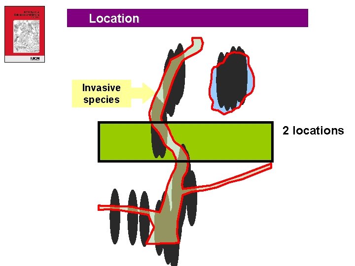 Location Invasive species 2 locations IUCN (International Union for Conservation of Nature) 