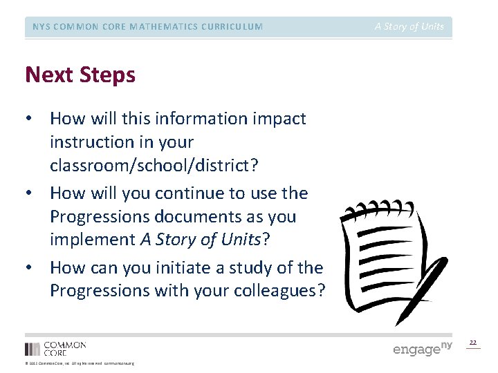 NYS COMMON CORE MATHEMATICS CURRICULUM A Story of Units Next Steps • How will