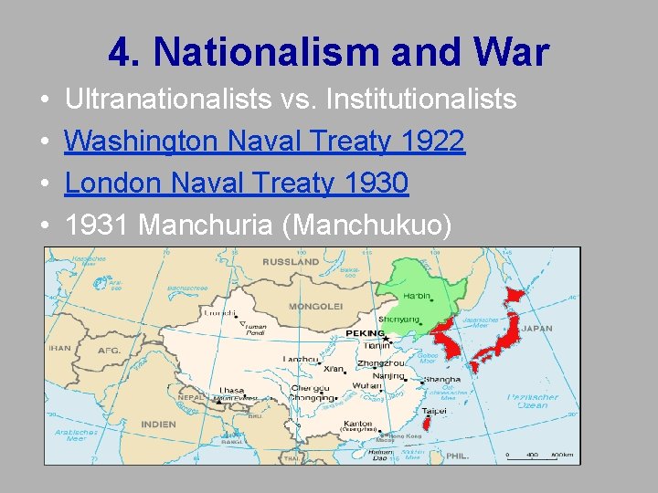 4. Nationalism and War • • Ultranationalists vs. Institutionalists Washington Naval Treaty 1922 London 4. Nationalism and War • • Ultranationalists vs. Institutionalists Washington Naval Treaty 1922 London