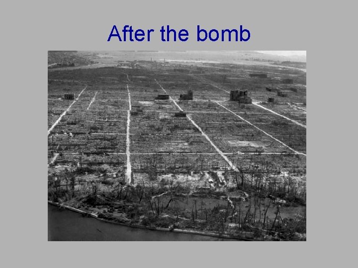 After the bomb After the bomb