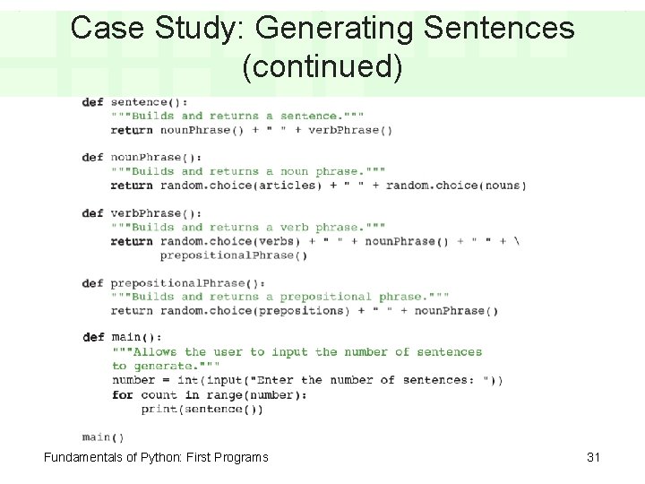 Case Study: Generating Sentences (continued) Fundamentals of Python: First Programs 31 
