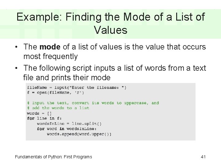 Example: Finding the Mode of a List of Values • The mode of a