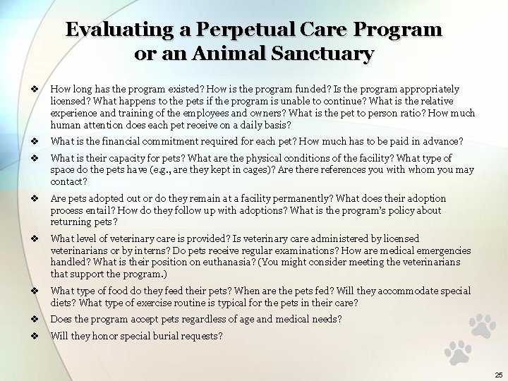 Evaluating a Perpetual Care Program or an Animal Sanctuary v How long has the