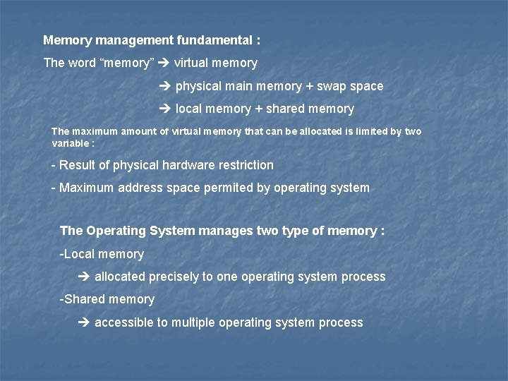 Memory management fundamental : The word “memory” virtual memory physical main memory + swap
