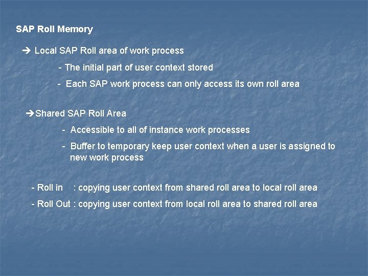 SAP Roll Memory Local SAP Roll area of work process - The initial part