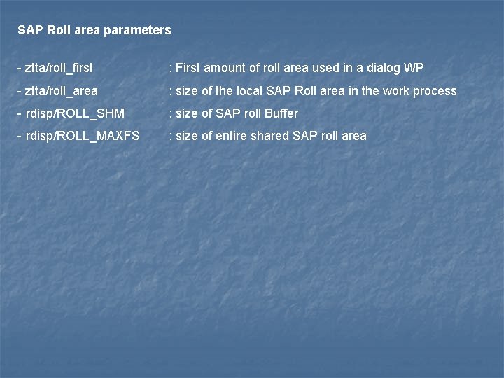 SAP Roll area parameters - ztta/roll_first : First amount of roll area used in