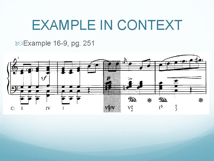 EXAMPLE IN CONTEXT Example 16 -9, pg. 251 