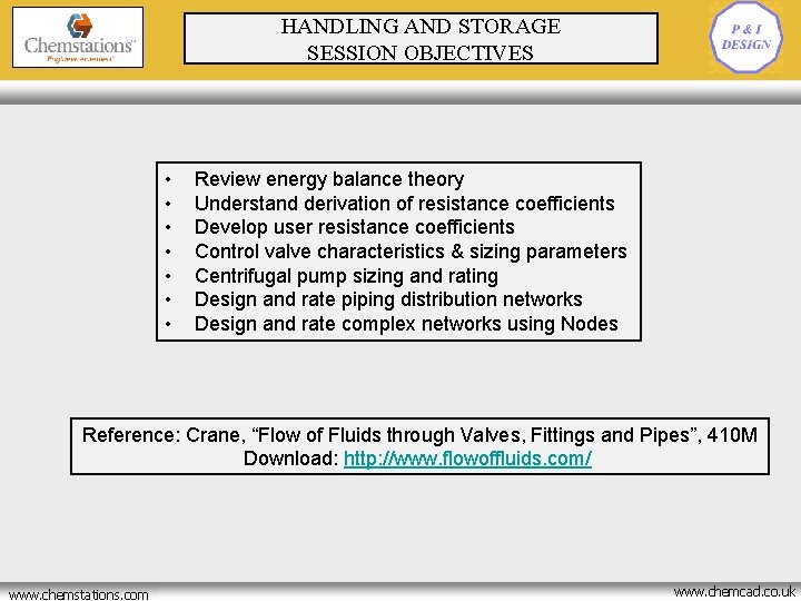 HANDLING AND STORAGE SESSION OBJECTIVES • • Review energy balance theory Understand derivation of