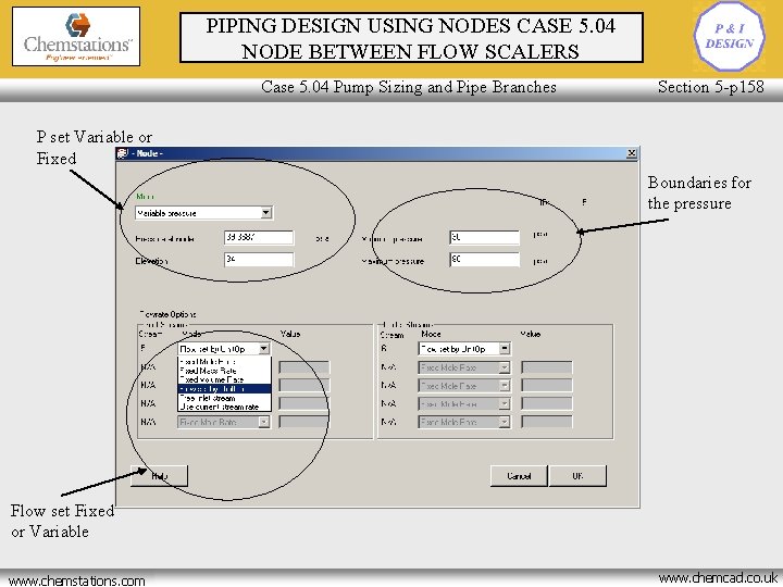 PIPING DESIGN USING NODES CASE 5. 04 NODE BETWEEN FLOW SCALERS Case 5. 04