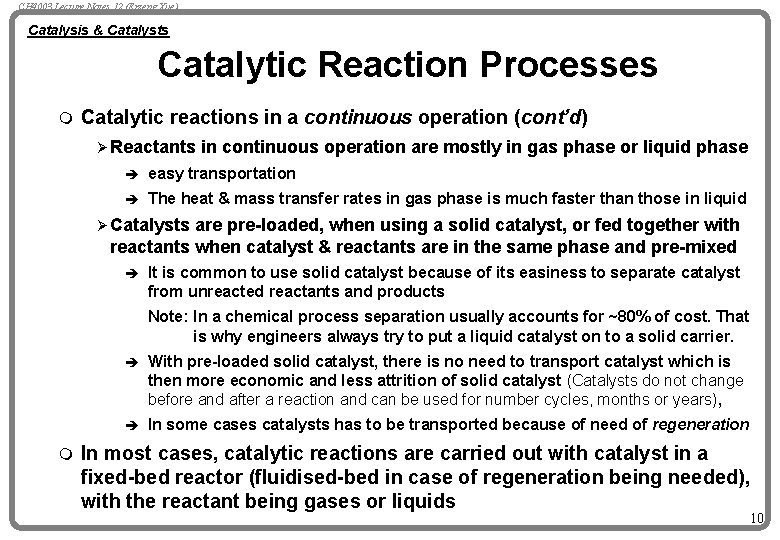 CH 4003 Lecture Notes 12 (Erzeng Xue) Catalysis & Catalysts Catalytic Reaction Processes m