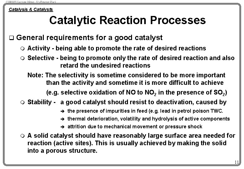 CH 4003 Lecture Notes 12 (Erzeng Xue) Catalysis & Catalysts Catalytic Reaction Processes q