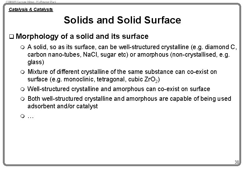 CH 4003 Lecture Notes 15 (Erzeng Xue) Catalysis & Catalysts Solids and Solid Surface