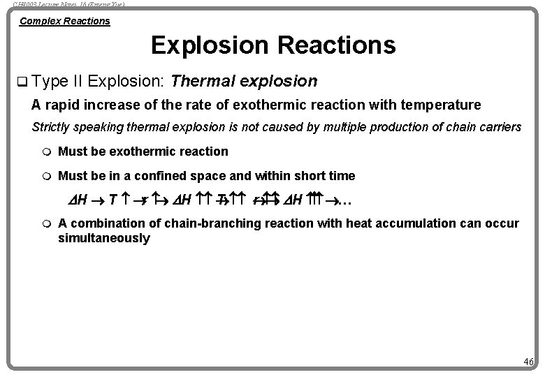 CH 4003 Lecture Notes 16 (Erzeng Xue) Complex Reactions Explosion Reactions q Type II