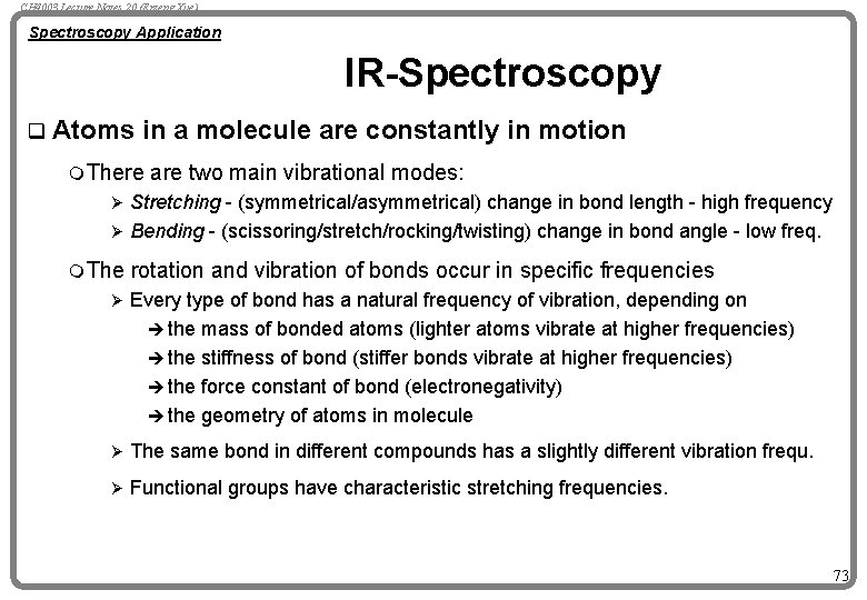 CH 4003 Lecture Notes 20 (Erzeng Xue) Spectroscopy Application IR-Spectroscopy q Atoms in a