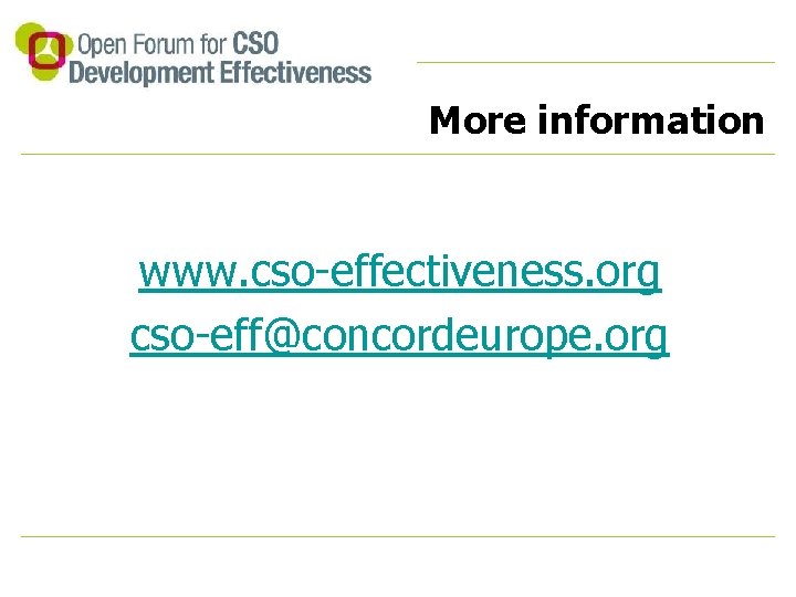 More information www. cso-effectiveness. org cso-eff@concordeurope. org 