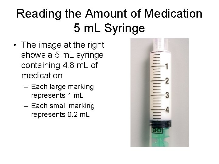 Reading the Amount of Medication 5 m. L Syringe • The image at the