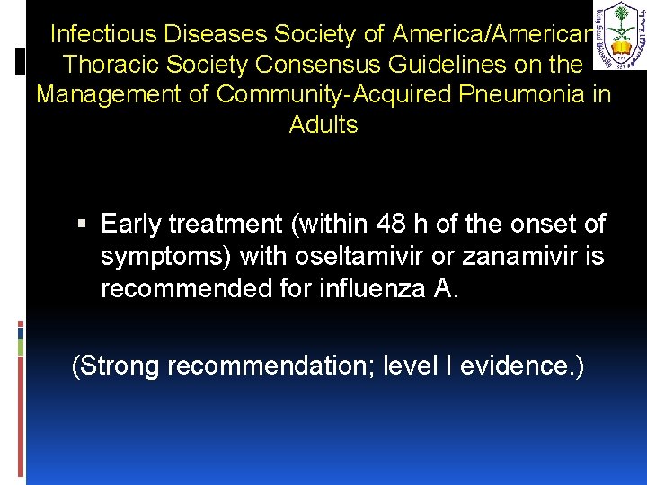 Infectious Diseases Society of America/American Thoracic Society Consensus Guidelines on the Management of Community-Acquired