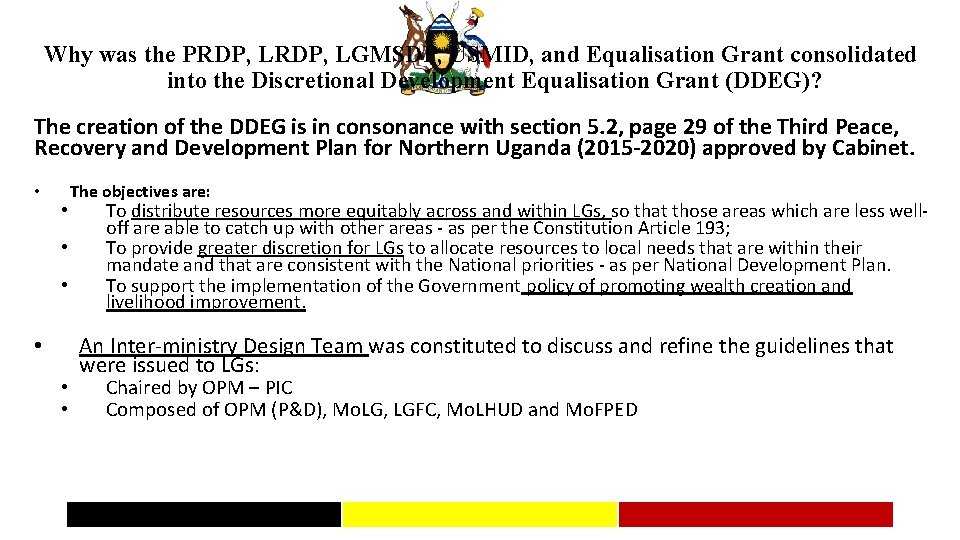 Why was the PRDP, LGMSDP, USMID, and Equalisation Grant consolidated into the Discretional Development