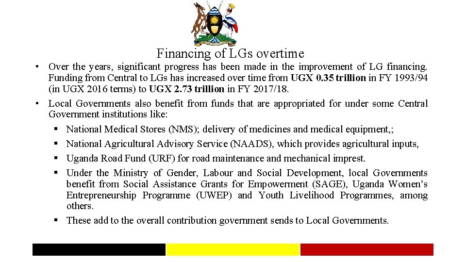 Financing of LGs overtime • Over the years, significant progress has been made in