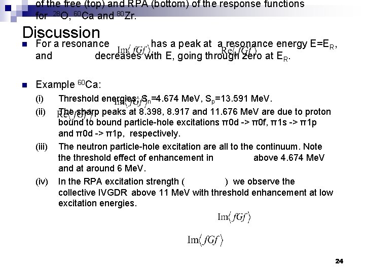 of the free (top) and RPA (bottom) of the response functions for 28 O,