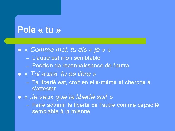 Pole « tu » l « Comme moi, tu dis « je » »