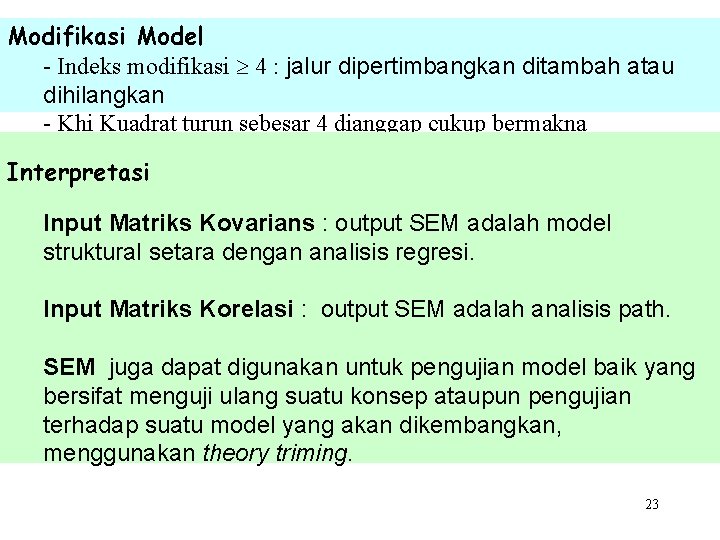 Modifikasi Model - Indeks modifikasi 4 : jalur dipertimbangkan ditambah atau dihilangkan - Khi
