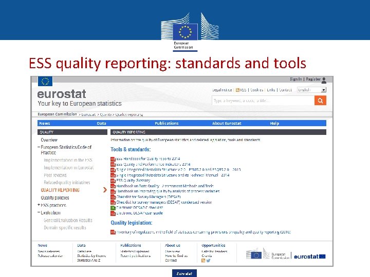 ESS quality reporting: standards and tools Eurostat 