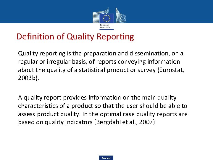 Definition of Quality Reporting Quality reporting is the preparation and dissemination, on a regular