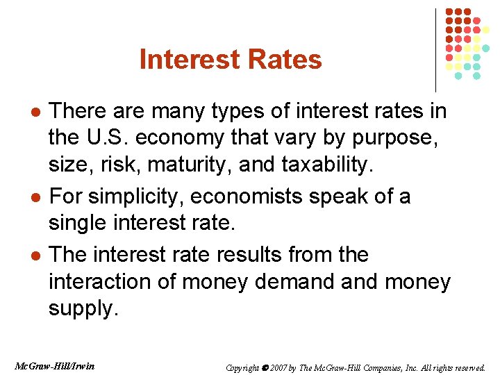 Interest Rates l l l There are many types of interest rates in the