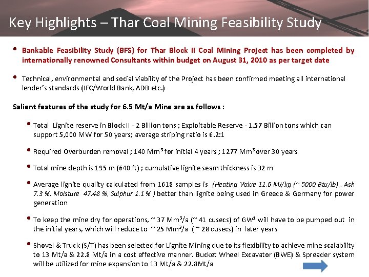 Key Highlights – Thar Coal Mining Feasibility Study • Bankable Feasibility Study (BFS) for