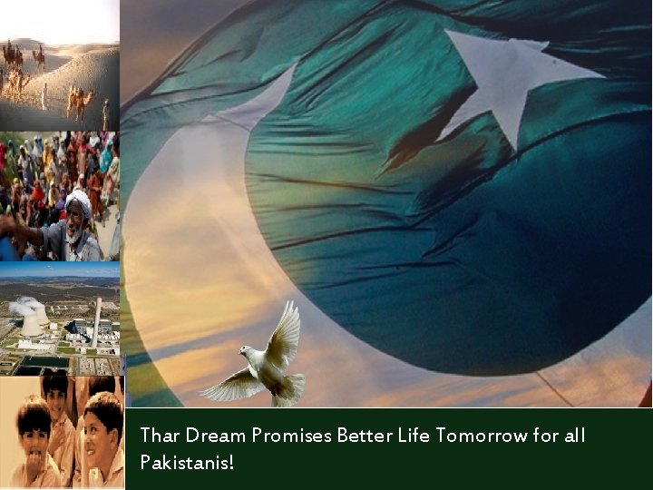 Thar Dream Promises Better Life Tomorrow for all Pakistanis! 