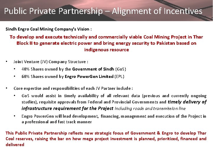 Public Private Partnership – Alignment of Incentives Sindh Engro Coal Mining Company’s Vision :