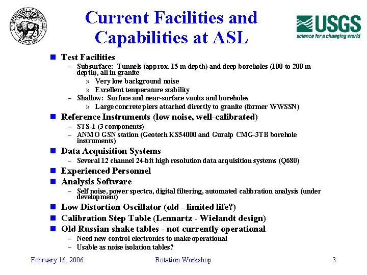 Current Facilities and Capabilities at ASL n Test Facilities – Subsurface: Tunnels (approx. 15 Current Facilities and Capabilities at ASL n Test Facilities – Subsurface: Tunnels (approx. 15