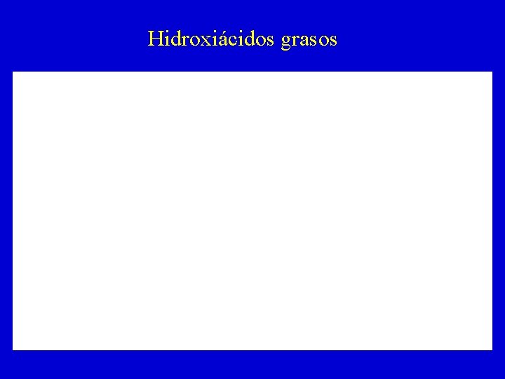 Hidroxiácidos grasos 