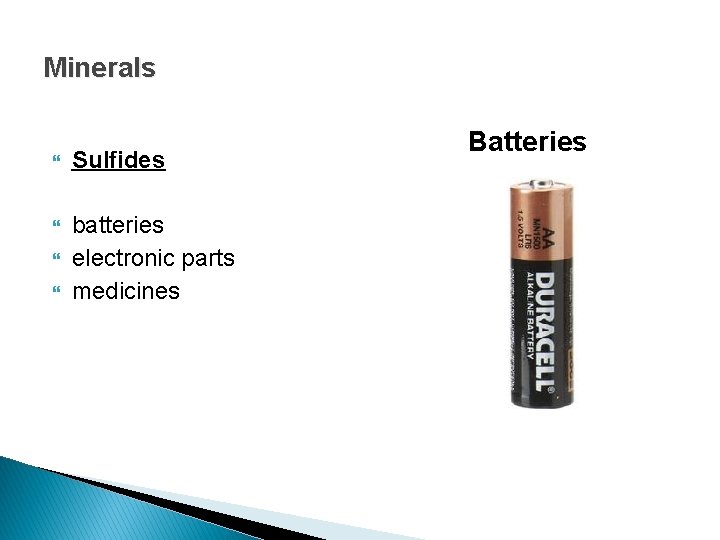 Minerals Sulfides batteries electronic parts medicines Batteries 