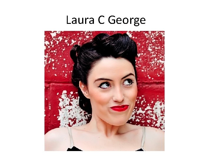 Laura C George 