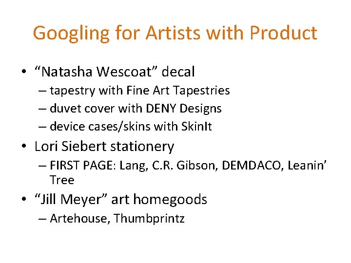 Googling for Artists with Product • “Natasha Wescoat” decal – tapestry with Fine Art