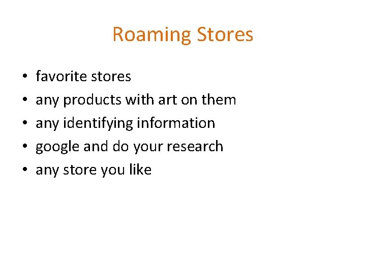 Roaming Stores • • • favorite stores any products with art on them any