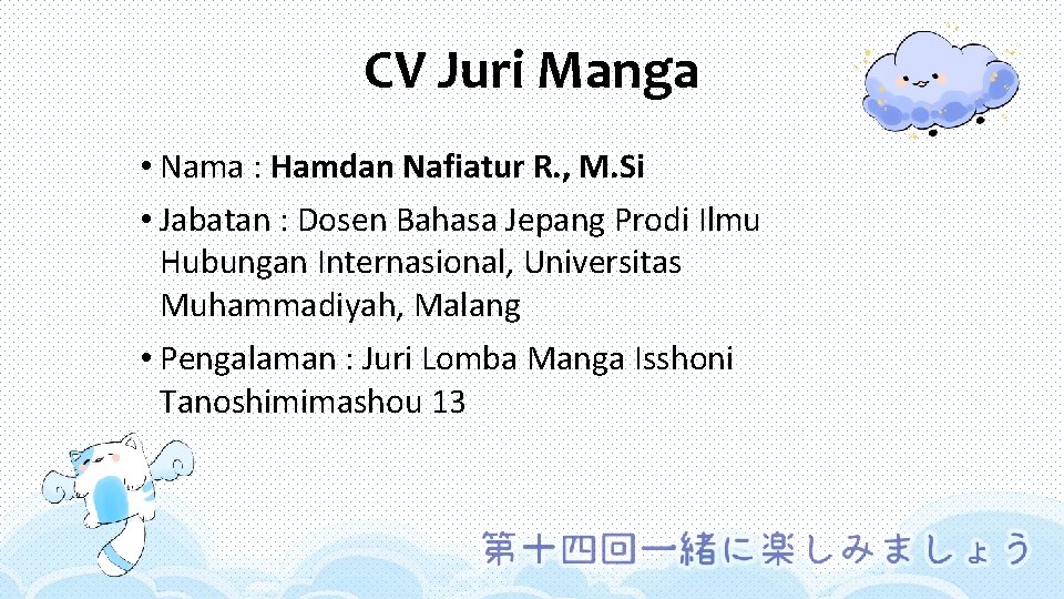 CV Juri Manga • Nama : Hamdan Nafiatur R. , M. Si • Jabatan