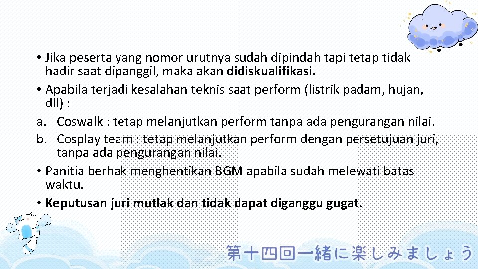  • Jika peserta yang nomor urutnya sudah dipindah tapi tetap tidak hadir saat