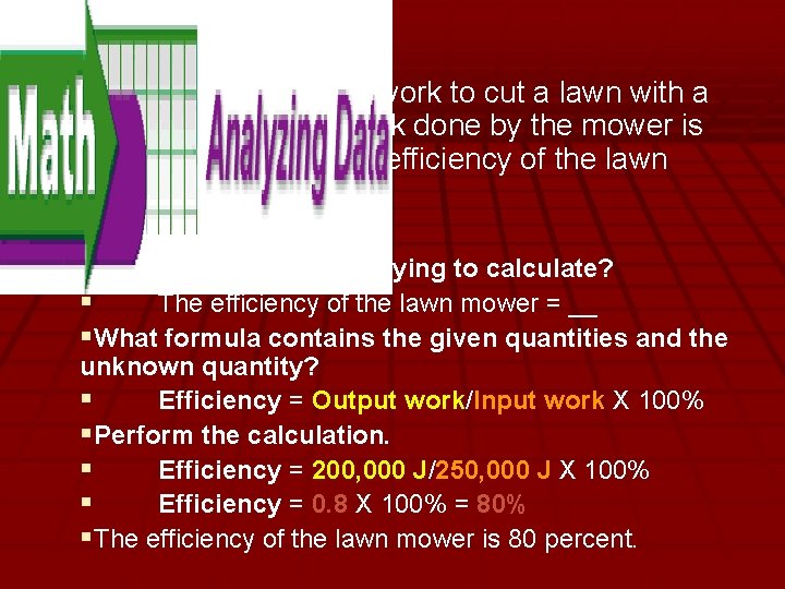 §You do 250, 000 J of work to cut a lawn with a hand